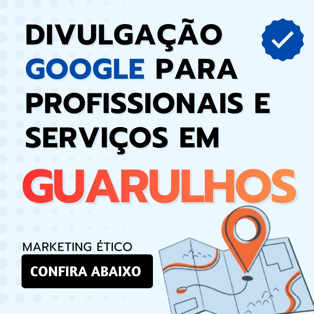 Divulgação GOOGLE para profissionais e serviços em GUARULHOS